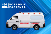 Transport sanitarny w ramach NFZ, kiedy i komu przysługuje?
