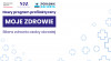 Nie czekaj na objawy – sprawdź swoje zdrowie w programie „Moje Zdrowie”