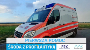 „Środa z profilaktyką” - Pierwsza pomoc