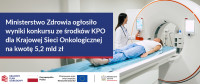 Ministerstwo Zdrowia ogłasza rekomendacje przedsięwzięć w obszarze opieki onkologicznej w ramach Krajowego Planu Odbudowy i Zwiększania Odporności